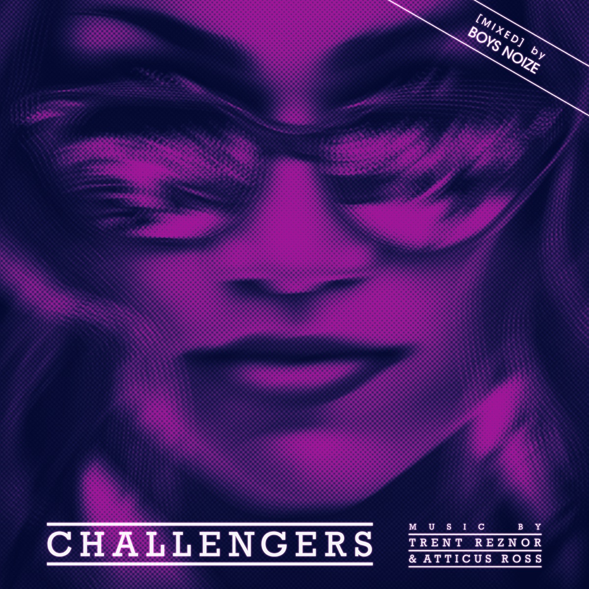 Challengers [MIXED] by Boys Noize by Trent Reznor & Atticus Ross & Boys Noize album cover