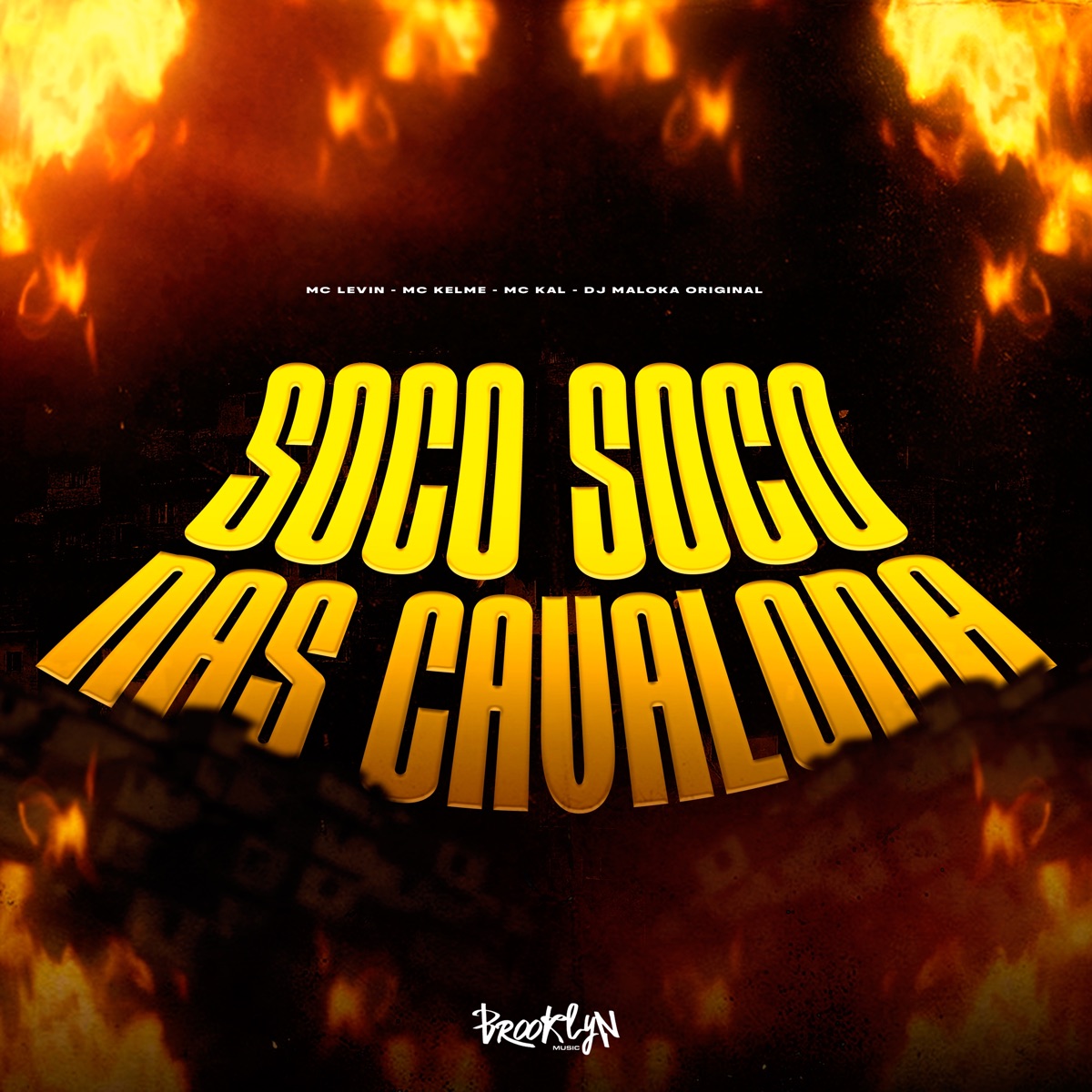 Soco Soco nas Cavalona (feat. DJ Maloka Original) - Single by MC Kal, MC Levin & MC Kelme album cover