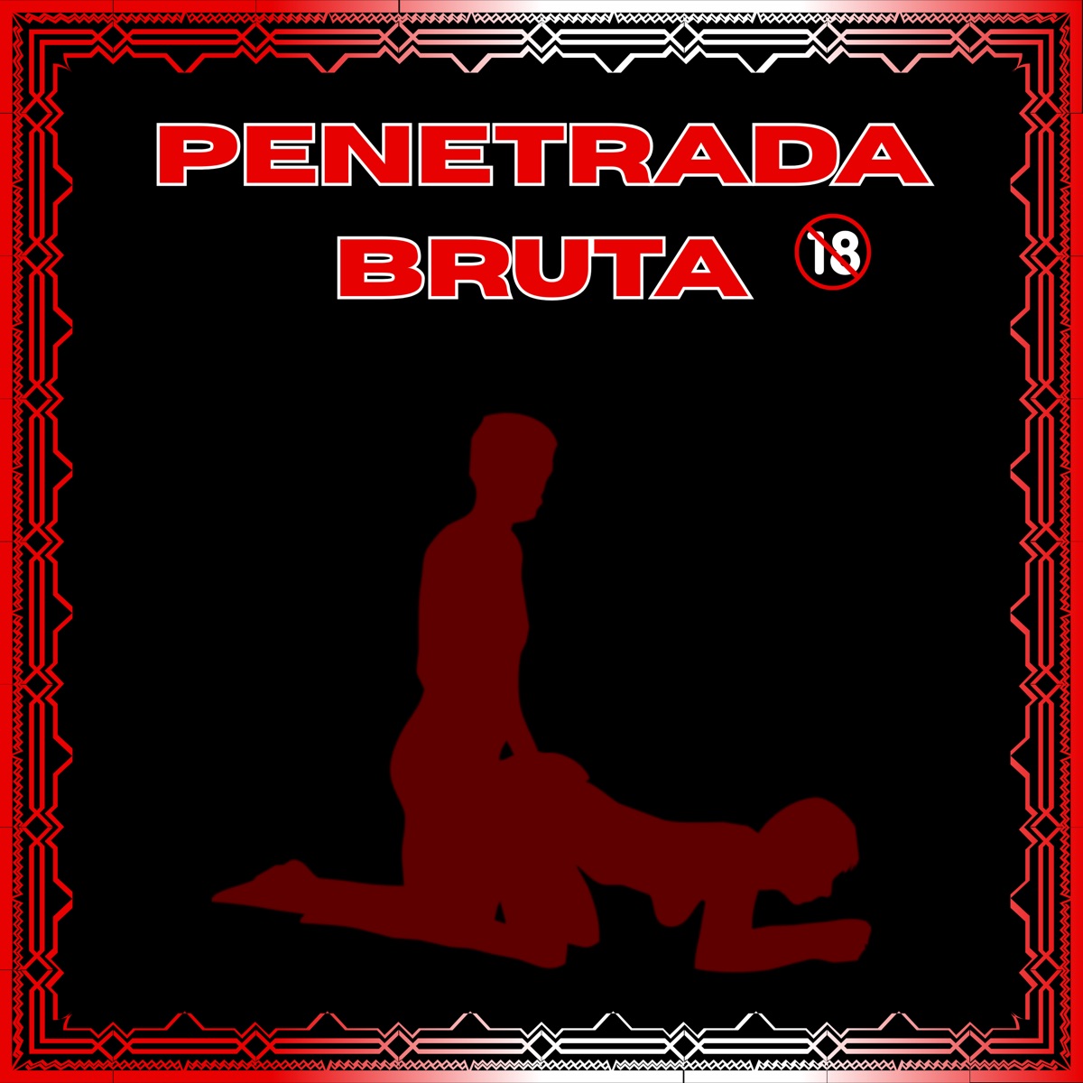 Penetrada Bruta - Single by MC ZS, MC analu & dj v original album cover