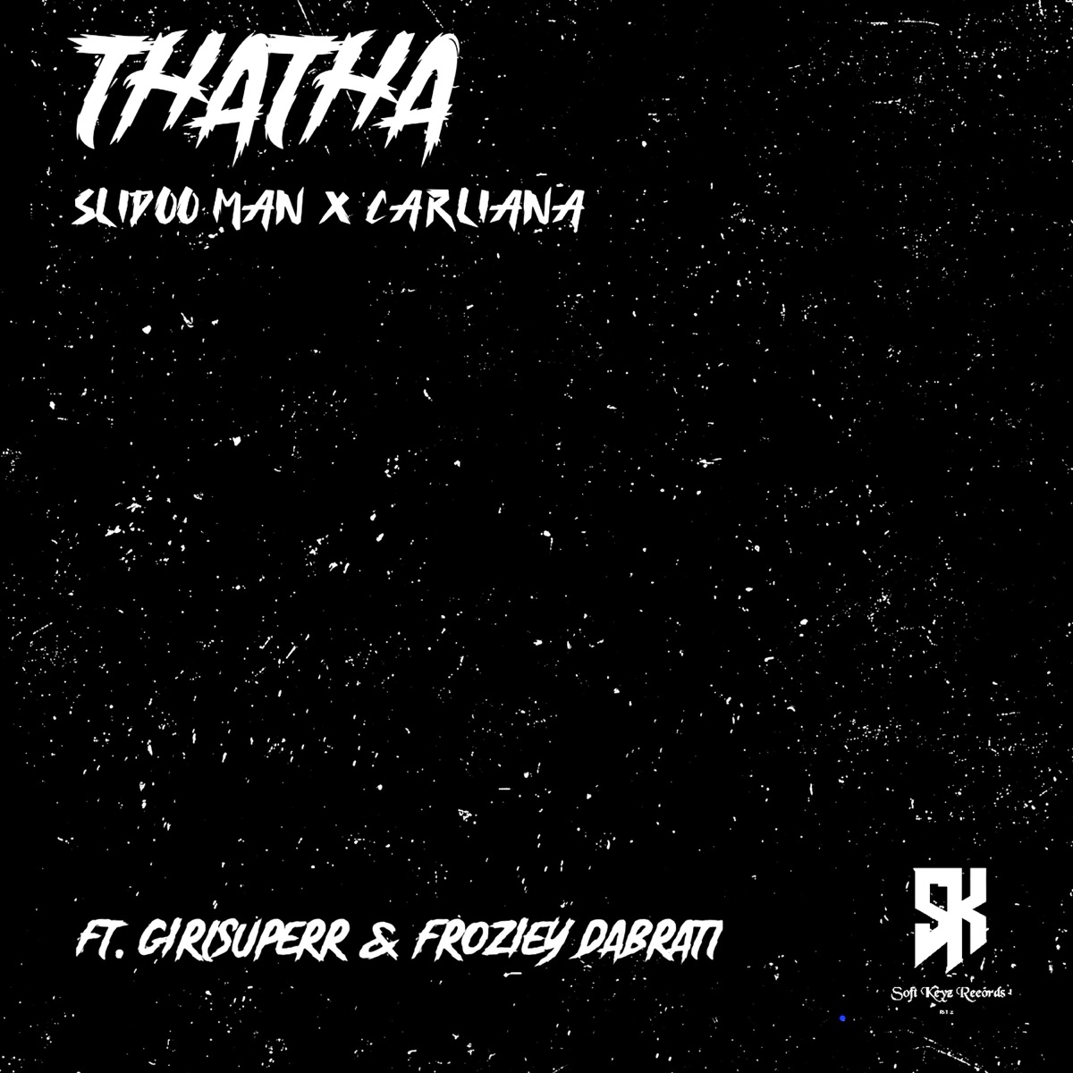 Thatha (feat. Girlsuperr & Froziey DaBratt) - Single by Slidoo Man & Thee Carliana album cover