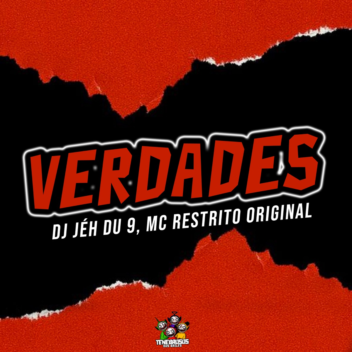 Verdades - Single by DJ Jéh Du 9 & MC RESTRITO ORIGINAL album cover
