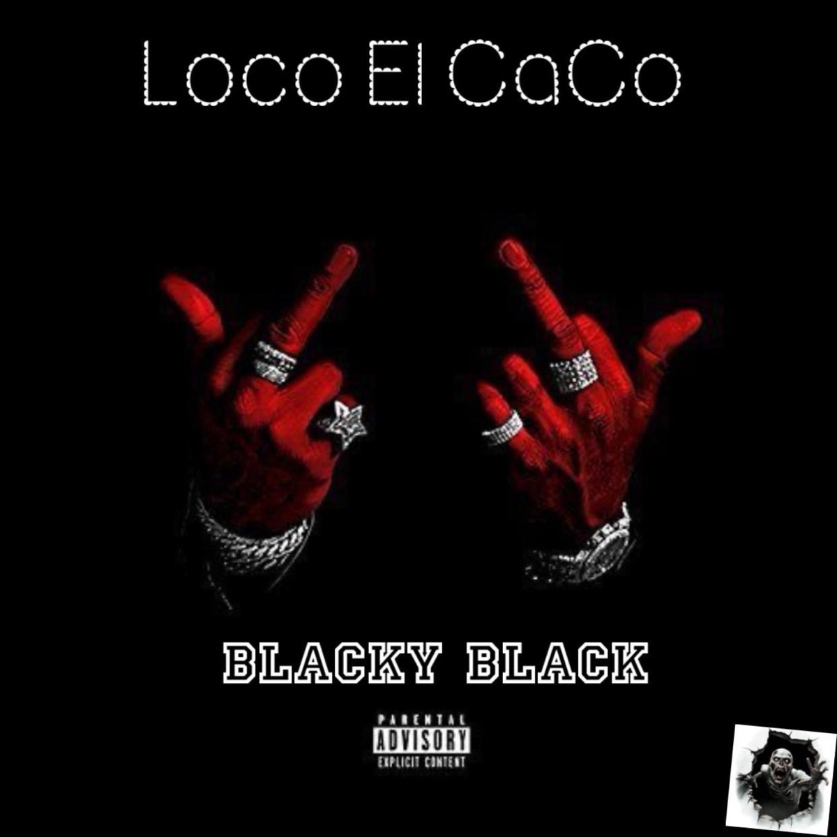 Loco El Caco - Single by Blacky Black album cover