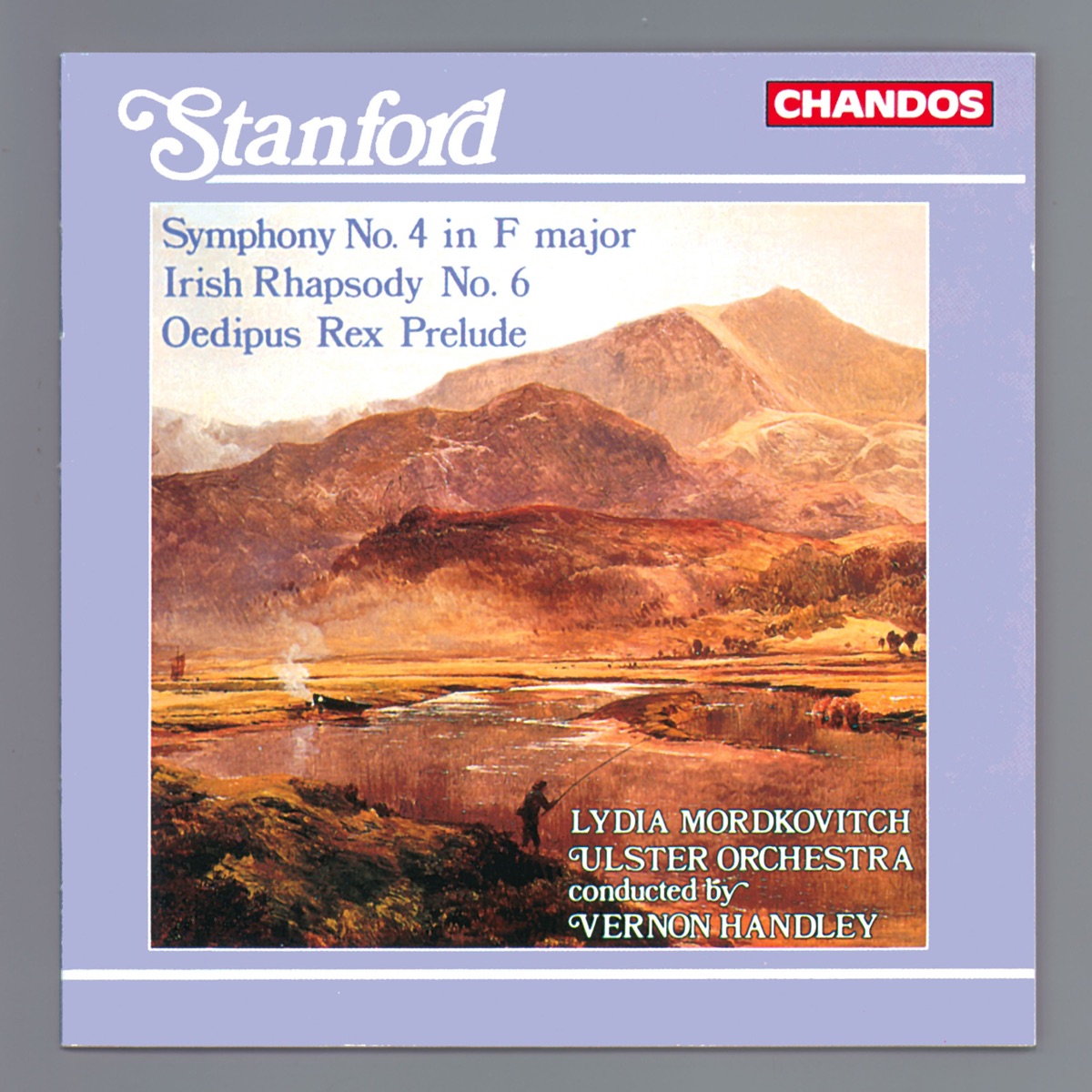 Stanford: Symphony No. 4, Irish Rhapsody No. 6 & Oedipus Rex Prelude by Vernon Handley, Ulster Orchestra & Lydia Mordkovitch album cover
