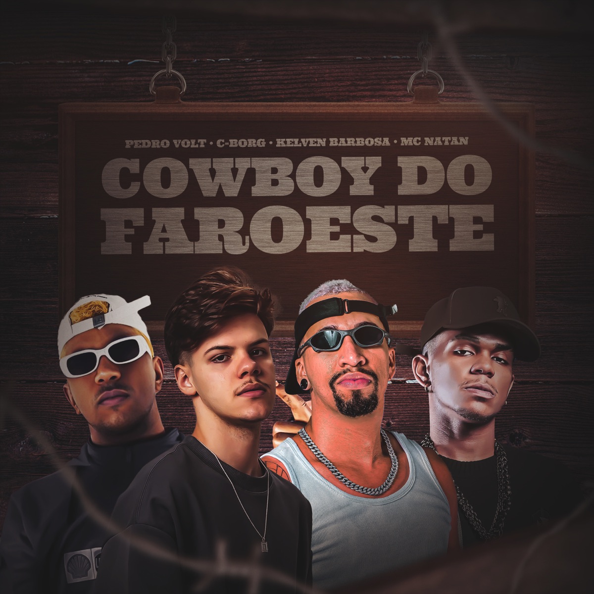 Cowboy do Faroeste (feat. MC Natan) - Single by Pedro Volt, Kelven Barbosa & C-borg album cover