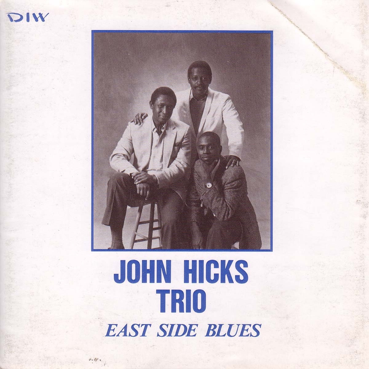 EAST SIDE BLUES by John Hicks Trio album cover