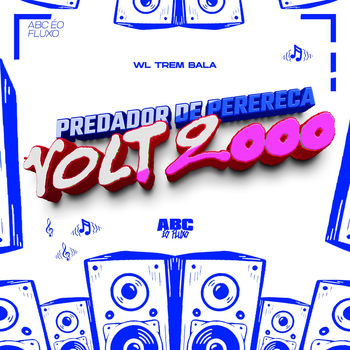 Predador de Perereca X Volt 2000 - Single by WL TREM BALA album cover