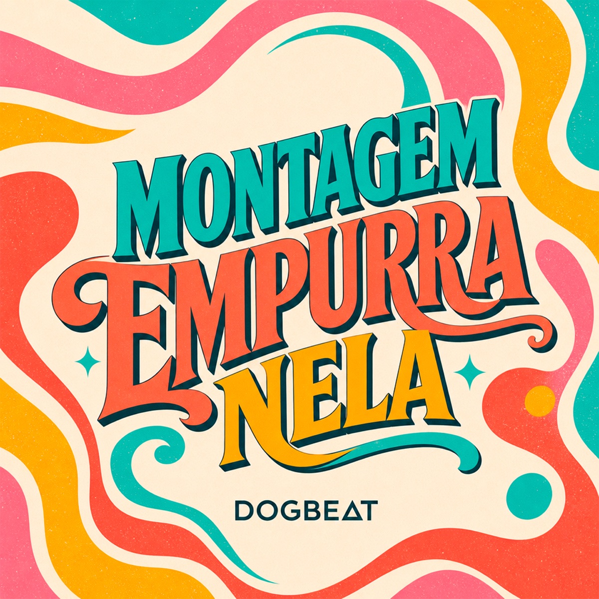 Montagem Empurra Nela - Single by DogBeat album cover