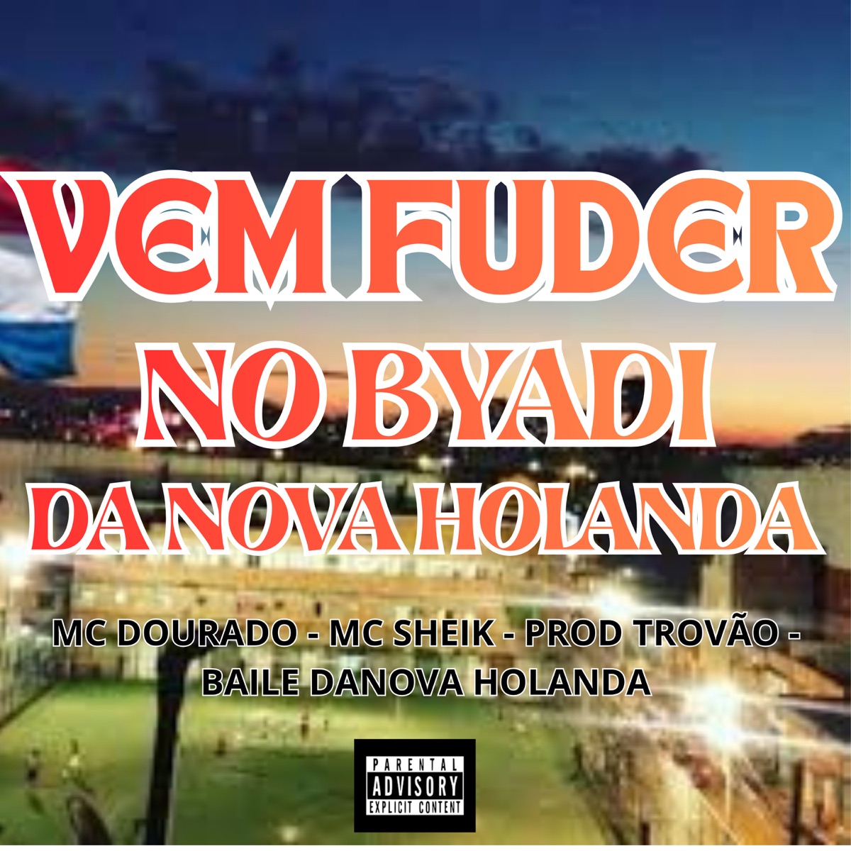 Vem Fuder no Byadi da Nova Holanda - Single by MC Dourado, MC SHEIK, Baile da Nova Holanda & Prod Trovão album cover
