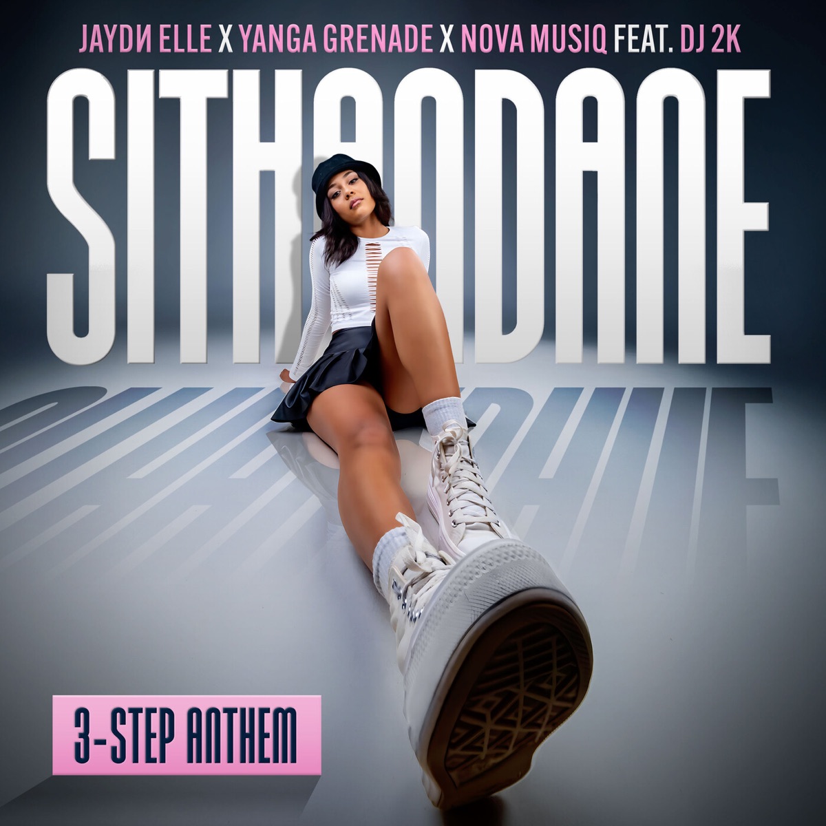 Sithandane (3-Step Anthem) [feat. DJ 2K] - Single by Jaydᴎ Elle, Yanga Grenade & Nova musiQ album cover