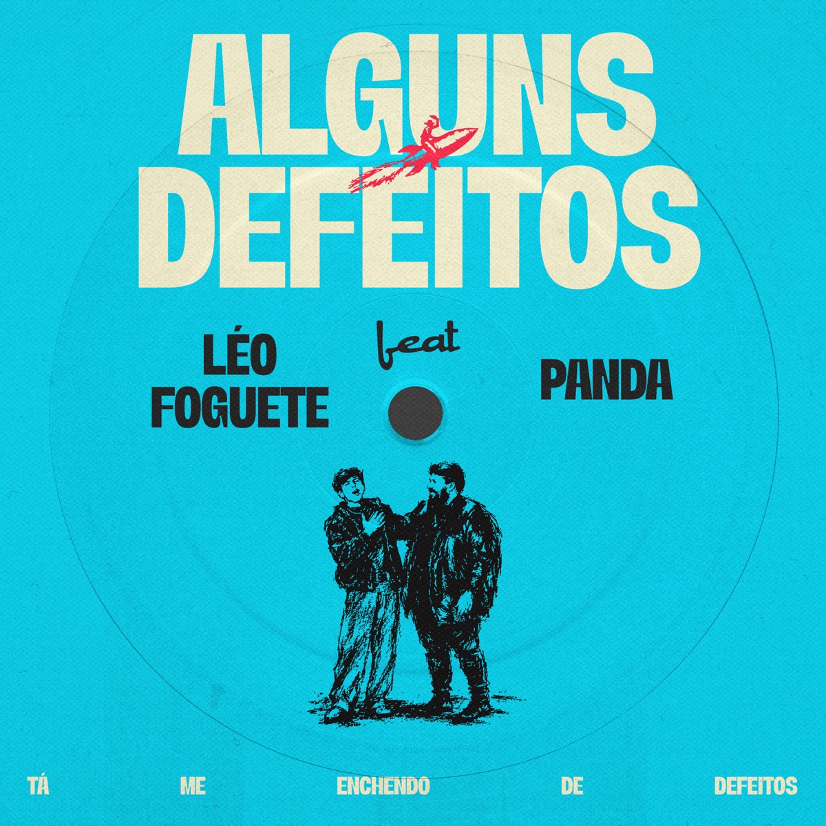 Alguns Defeitos - Single by Léo Foguete & Panda album cover