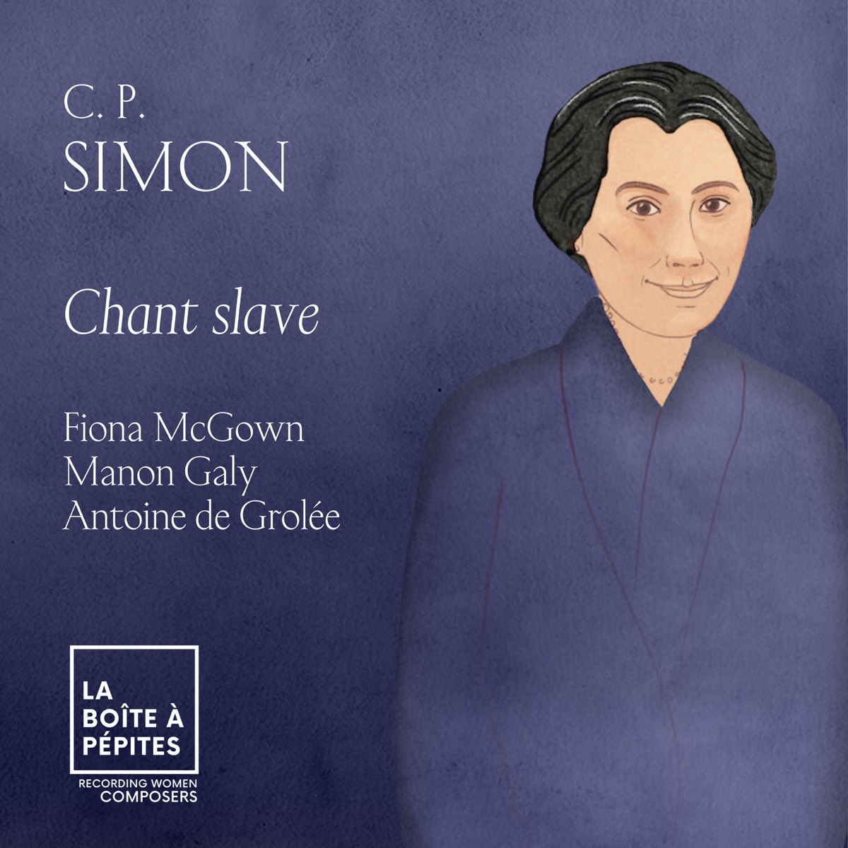 C.P. Simon: Chant slave - Single by Fiona McGown, Manon Galy & Antoine De Grolée album cover