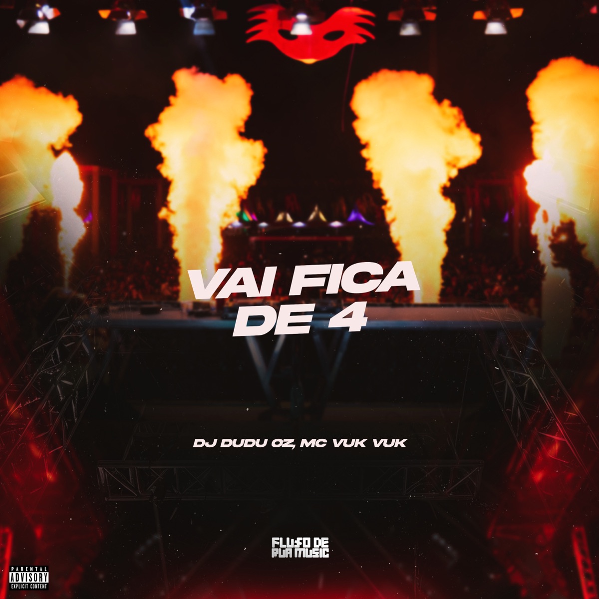 Vai Fica De 4 - Single by DJ DUDU OZ & Mc Vuk Vuk album cover