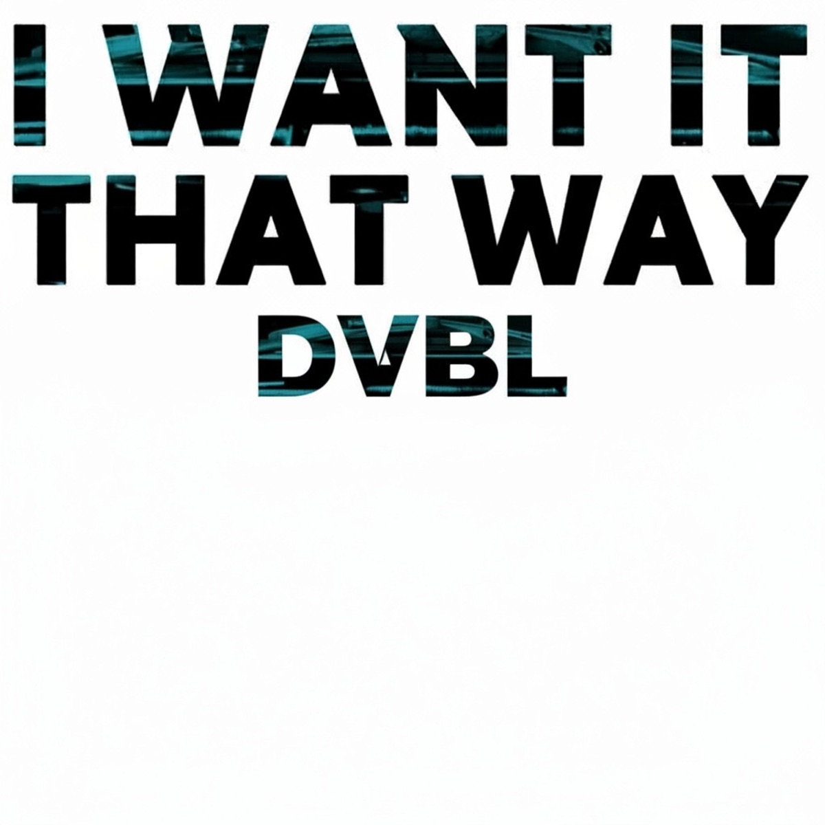 I Want It That Way - Single by Third Date album cover