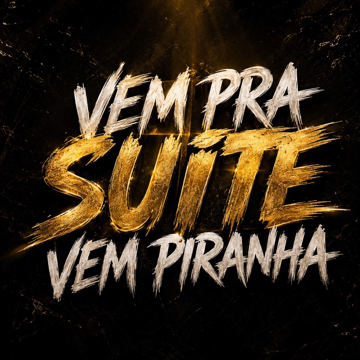 VEM PRA SUITE, VEM PIRANHA - Single by MC Sombra & MC CHEFINHO DA NOVA album cover