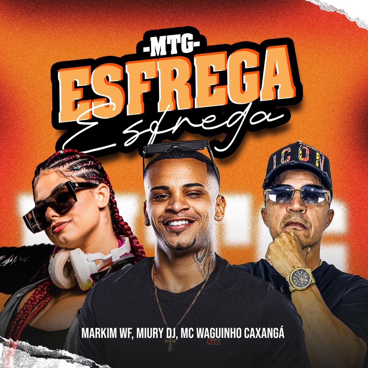 MTG Esfrega Esfrega - Single by Markim WF, Mc Waguinho Caxangá & miury dj album cover