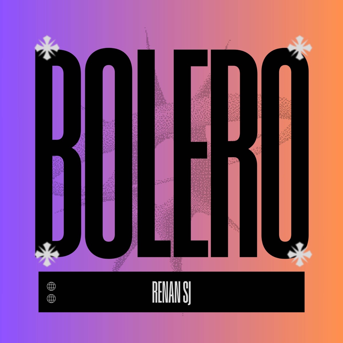Bolero - Single by RENAN SJ, WP & Next Records album cover