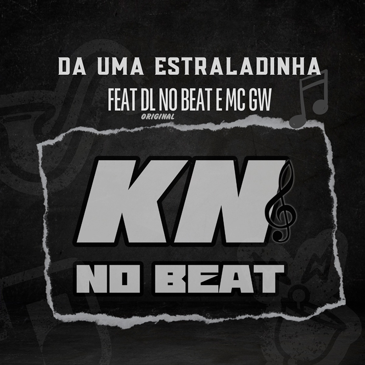 Da uma Estraladinha (feat. MC GW & DL NO BEAT ORIGINAL) - Single by KN No Beat album cover
