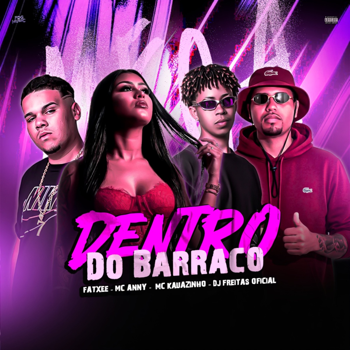 Dentro do Barraco - Single by Fatxee, MC Anny, Mc Kauazinho & Dj Freitas Oficial album cover