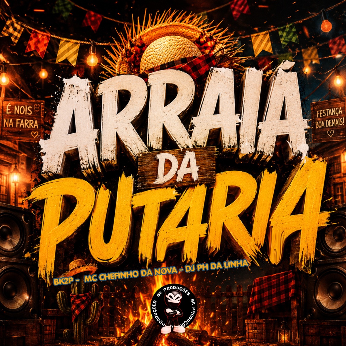 ARRAIA DA PUTARIA - Single by BK2P, MC CHEFINHO DA NOVA & DJ Ph da Linha album cover