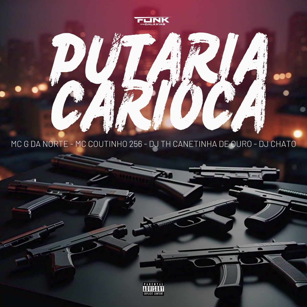 Putaria Carioca - Single by Funk das galáxias, DJ TH CANETINHA DE OURO, Mc G da norte, DJ Chato & Mc Coutinho 256 album cover