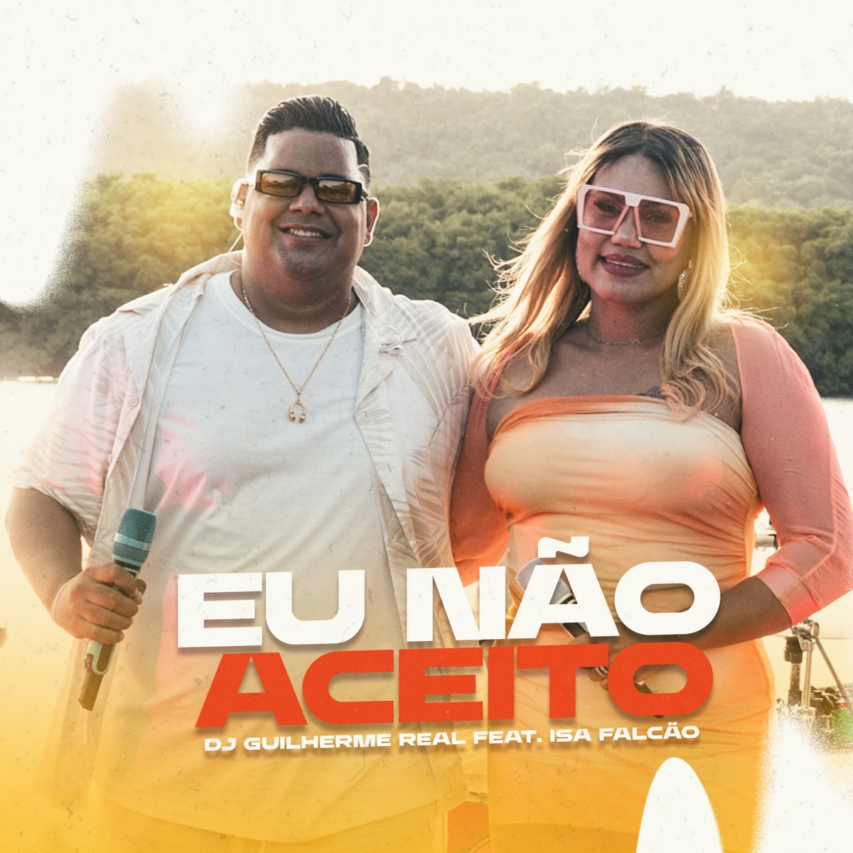 Eu Não Aceito (feat. Isa Falcão) - Single by Dj Guilherme Real album cover