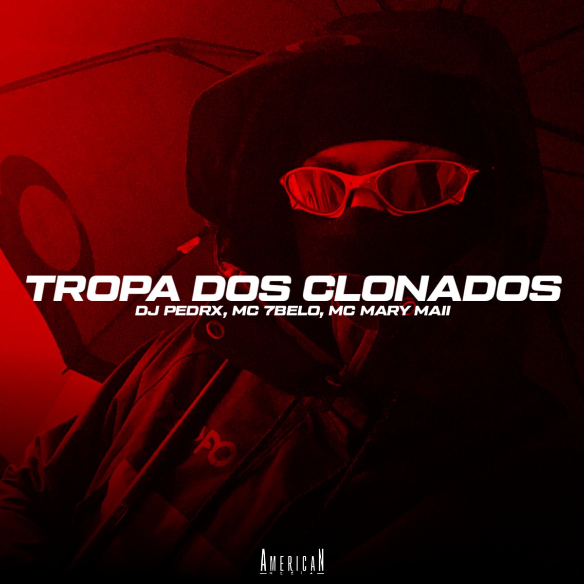 TROPA DOS CLONADOS - Single by DJ Pedrx, Mc 7 Belo, Mc Mary Maii & American Media album cover