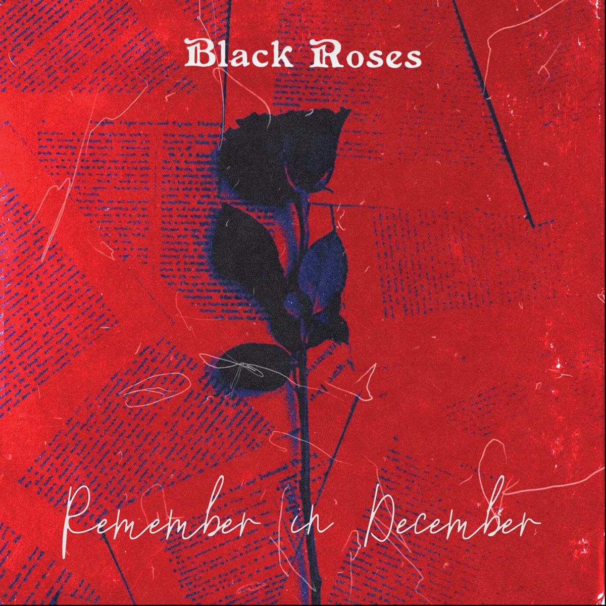 Remember in December - Single by Black Roses album cover