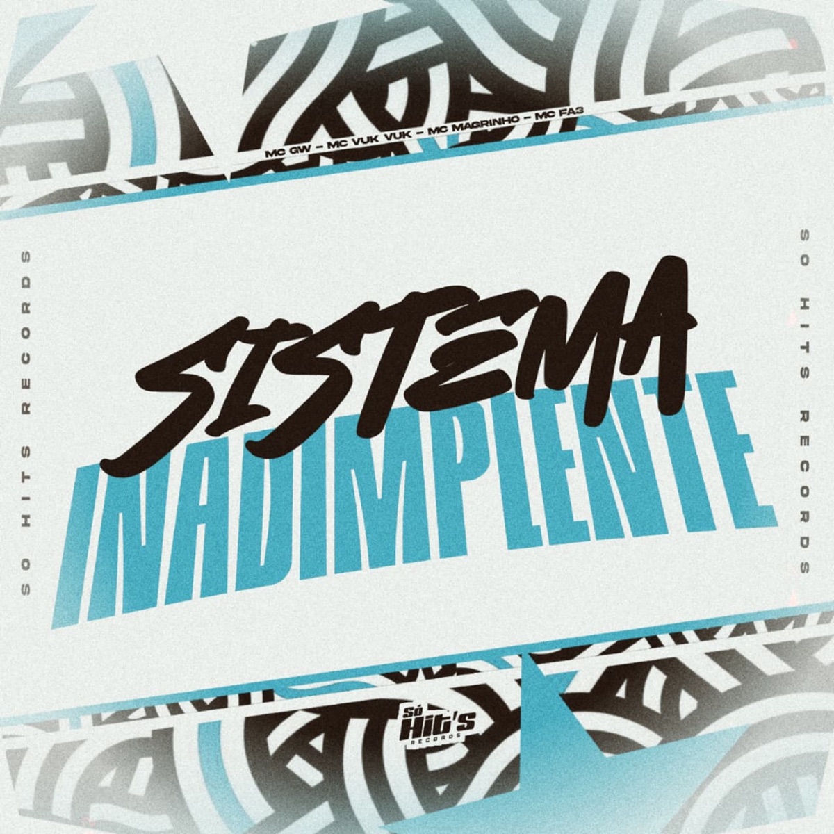 Sistema Inadimplente (feat. Mc Fa3) - Single by Prod.Tonyy, MC GW, Mc Vuk Vuk & Mc Magrinho album cover