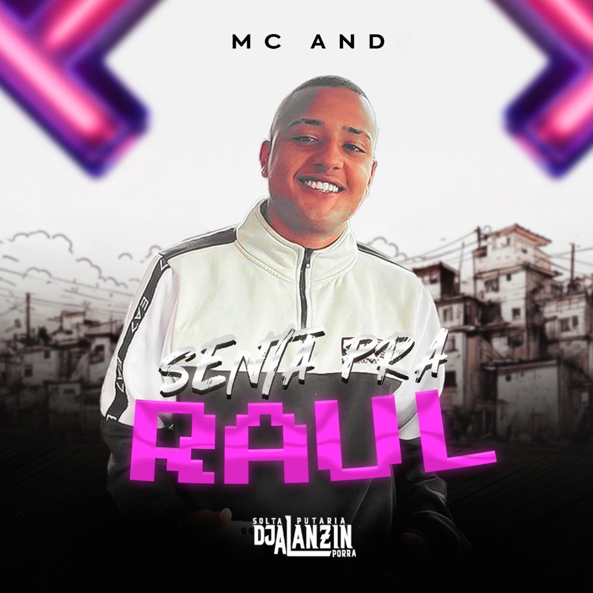 Senta Pra Raul - Single by MC AND & DJ ALANZIN album cover