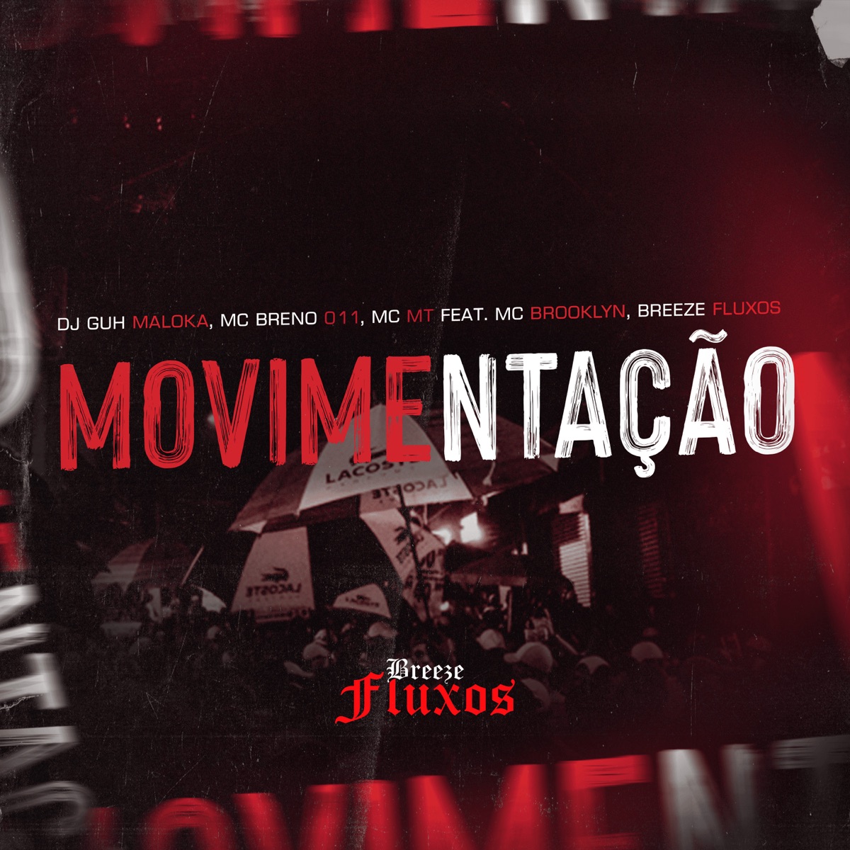 Movimentação (feat. Mc Brooklyn & Breeze Fluxos) - Single by DJ Guh Maloka, MC Breno 011 & MC MT album cover