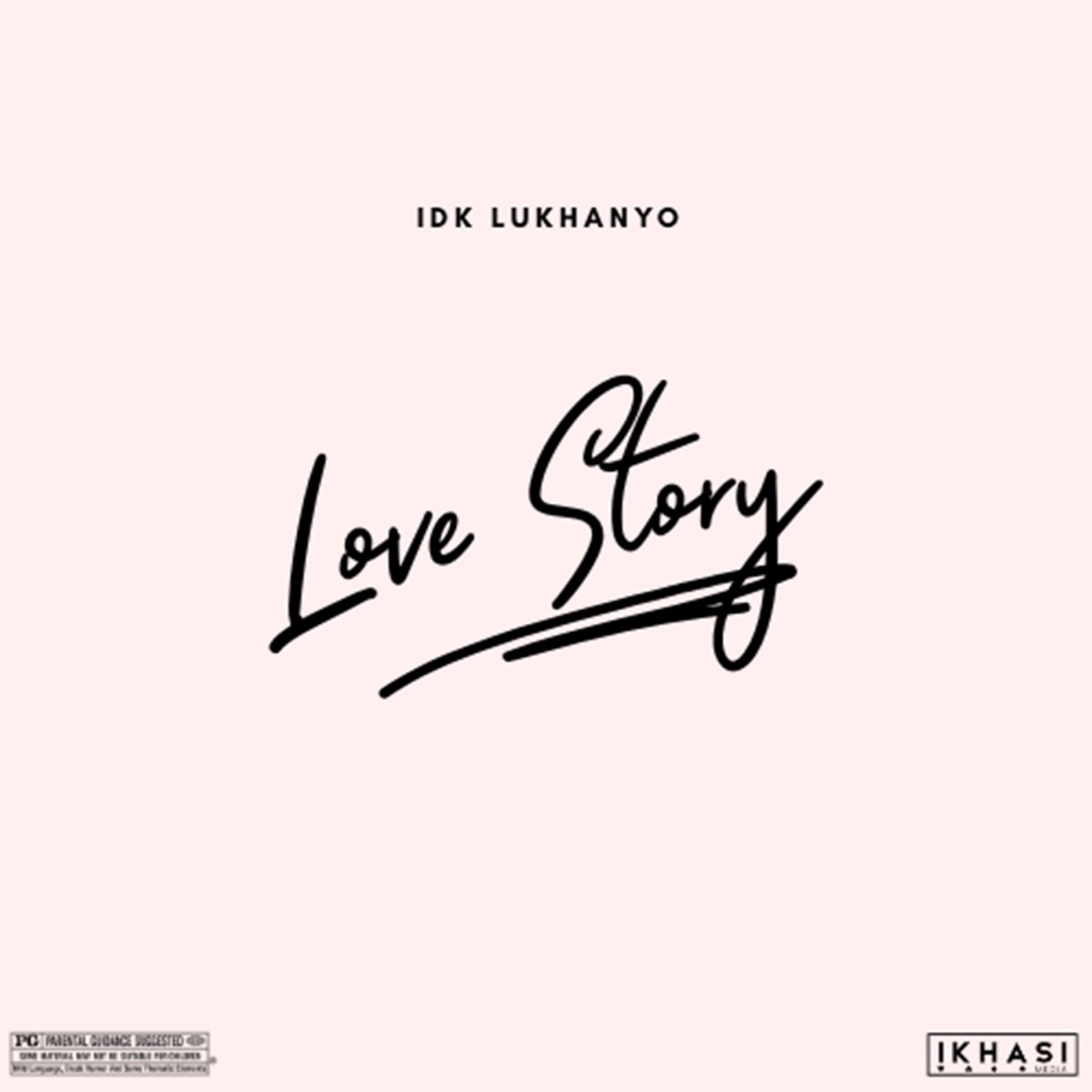 Love Story (Teaser) - Single by IDK Lukhanyo album cover