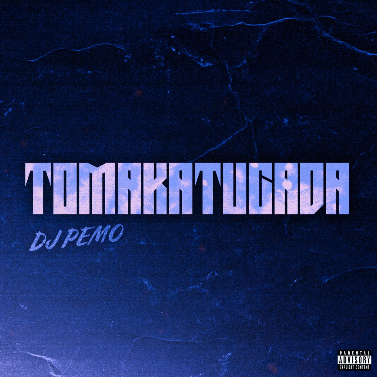TOMAKATUCADA - Single by dj pemo album cover