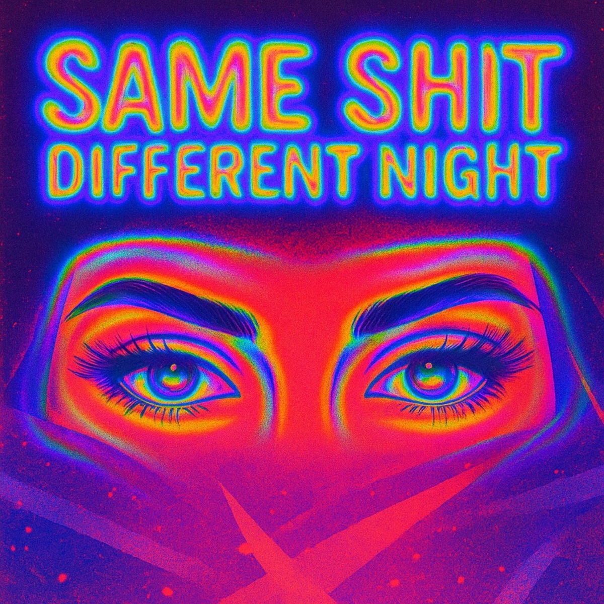 Same Shit Different Night - Single by NateOneAndOnly album cover
