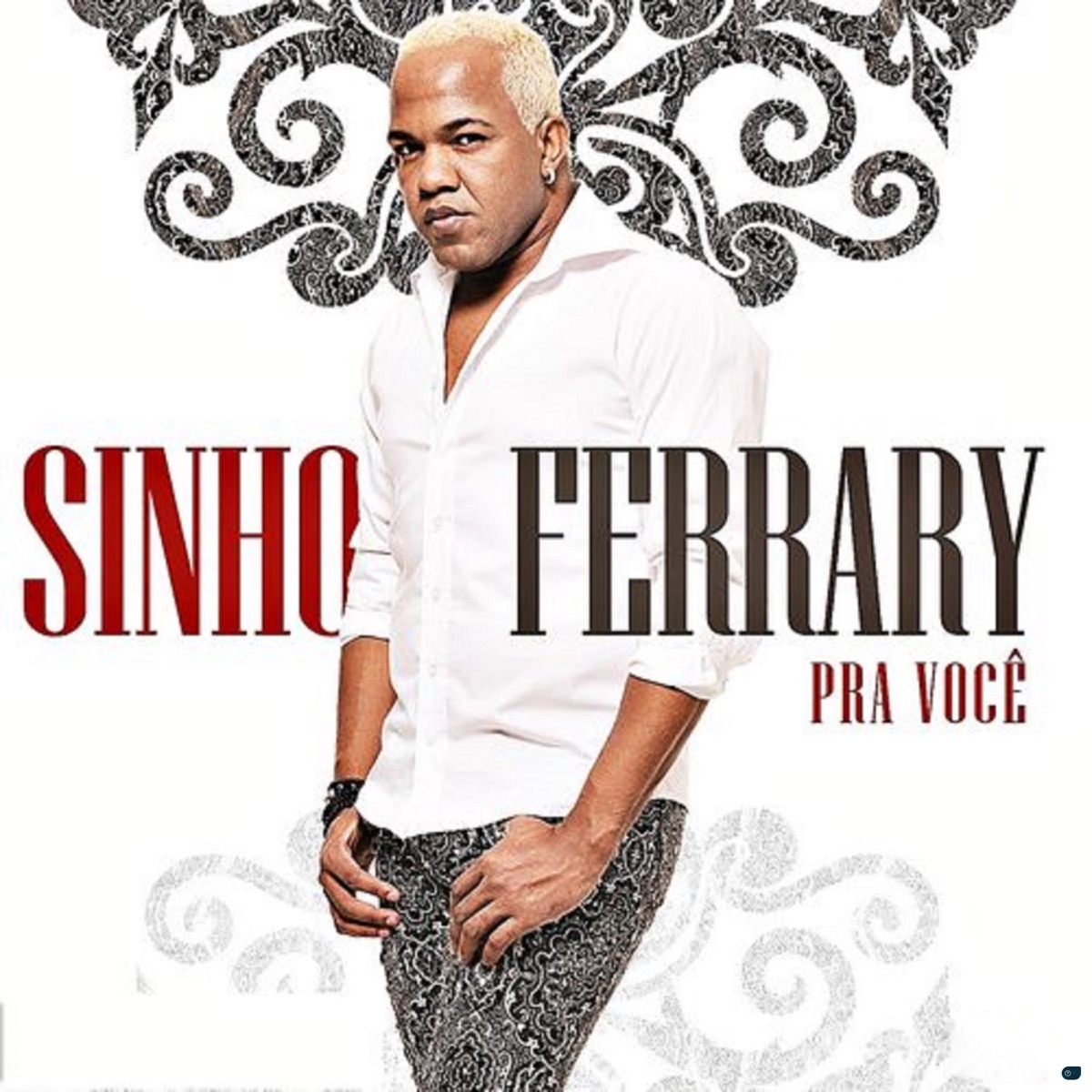 Pra Você by Sinho Ferrary album cover