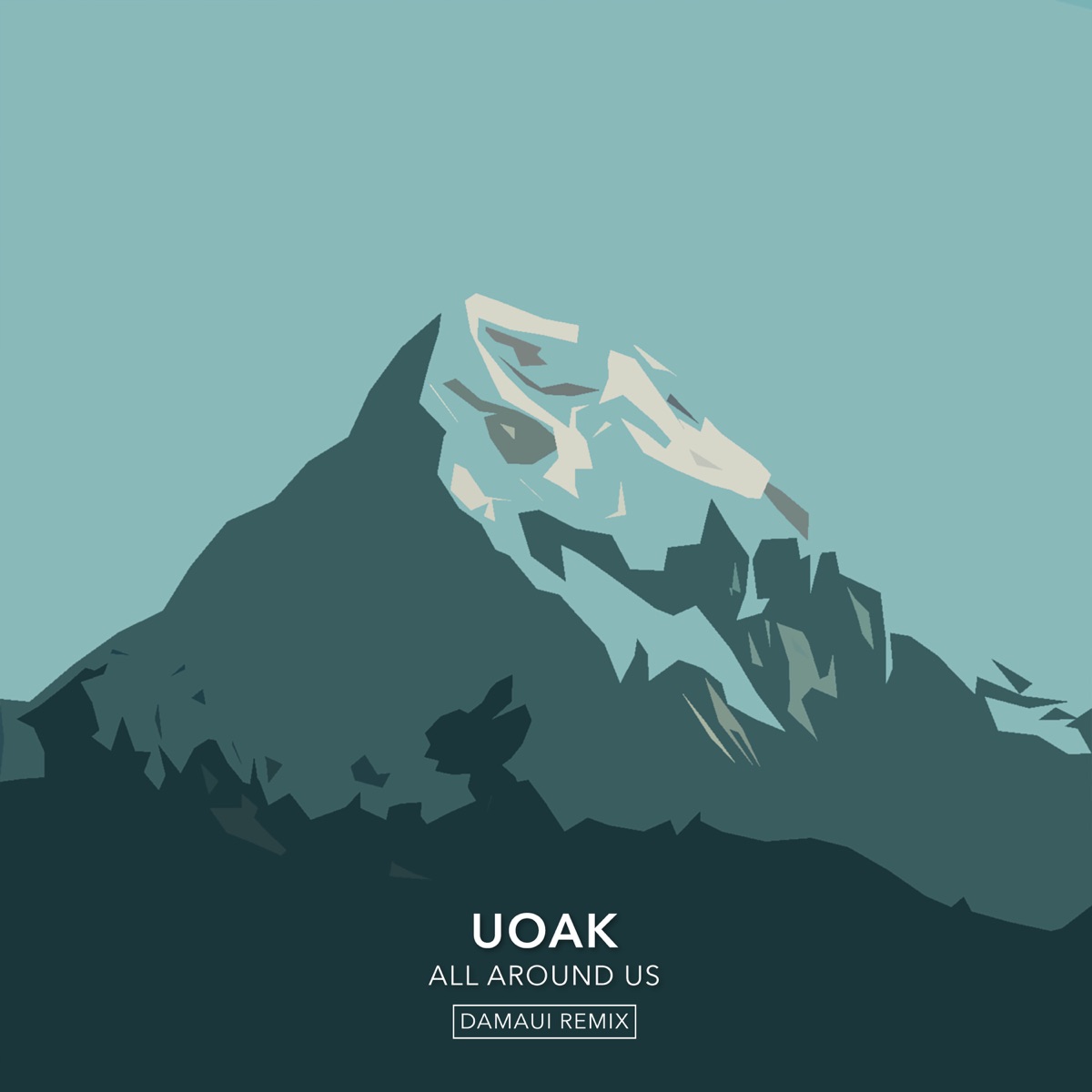 All Around Us (Damaui Remix) - Single by UOAK, Sander Nijbroek & Damaui album cover