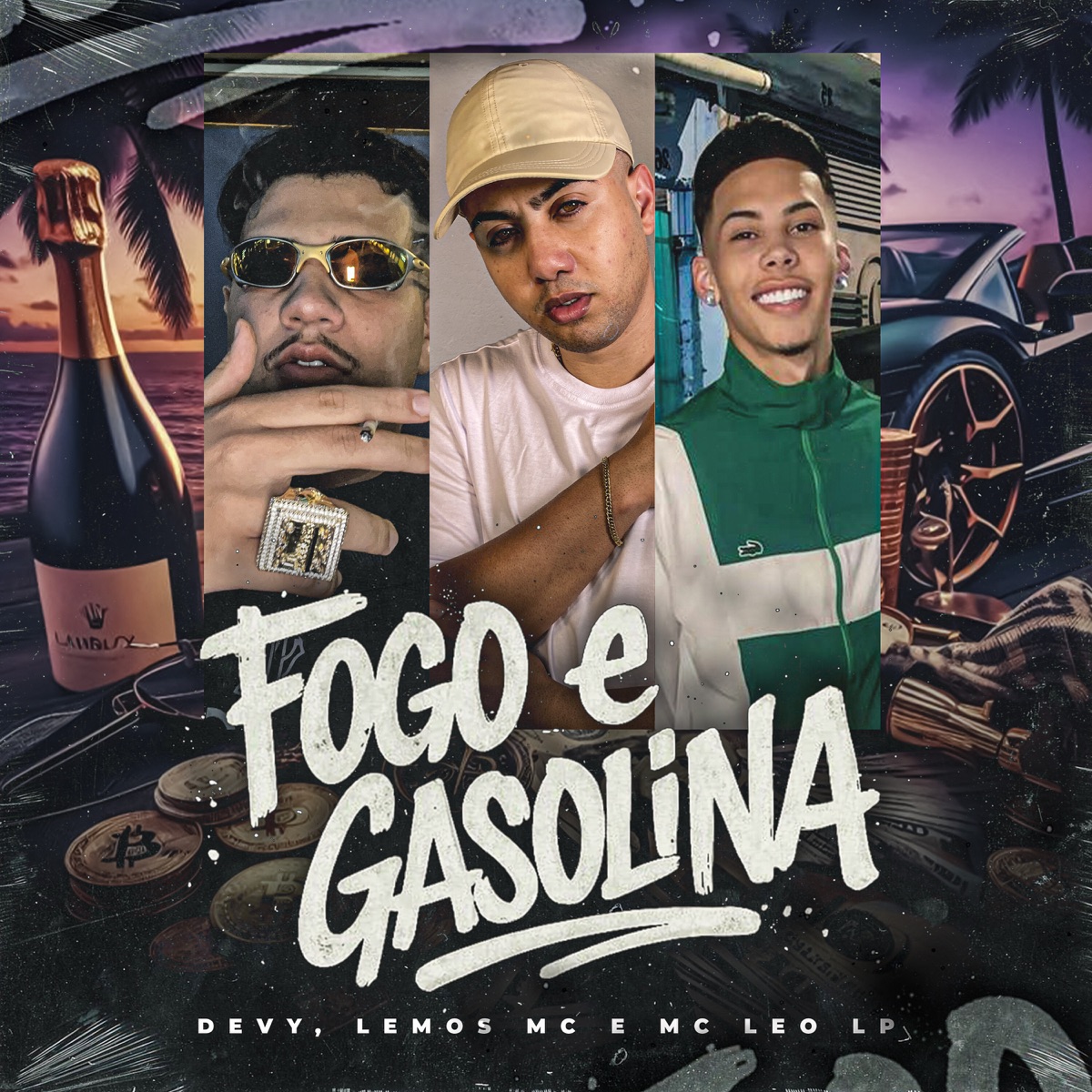 Fogo e Gasolina (feat. Gubeatz) - Single by Mc Leo Lp, MC Devy & Lemos MC album cover