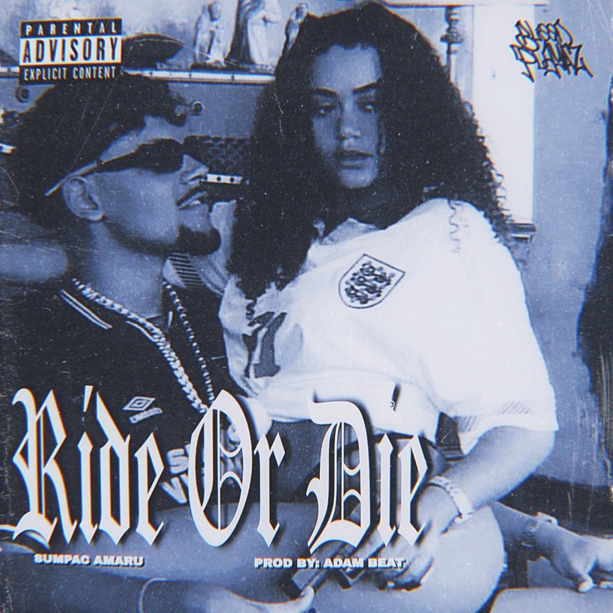 RIDE OR DIE (feat. SUMPAC AMARU) - Single by BLOOD PLAYAZ album cover