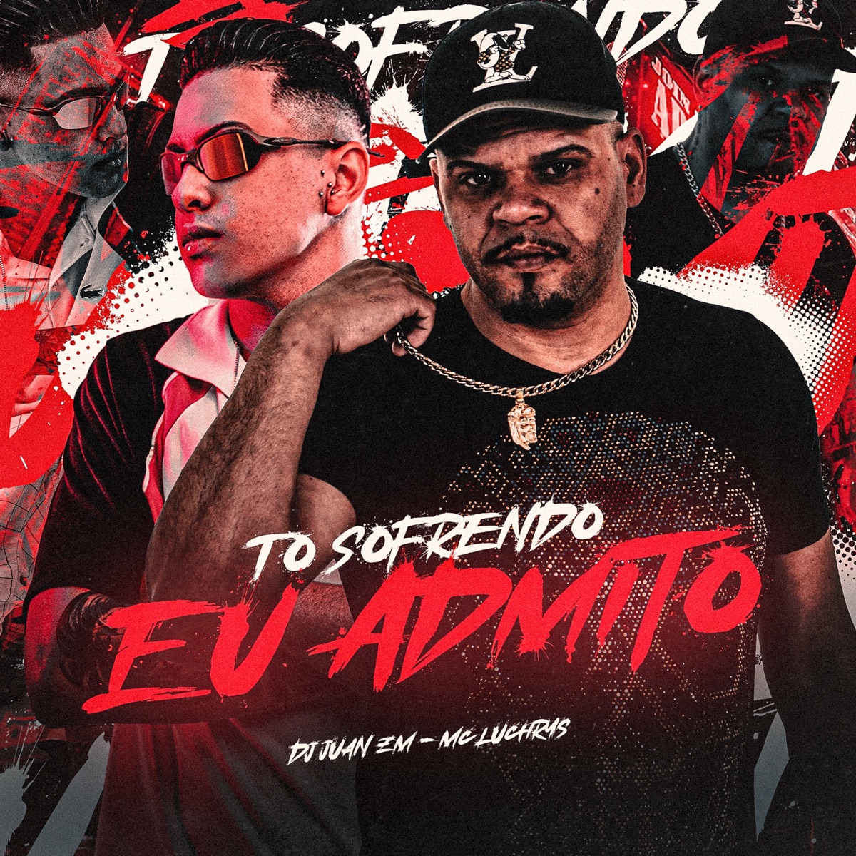 To Sofrendo Eu Admito - Single by Mc Luchrys & DJ Juan ZM album cover