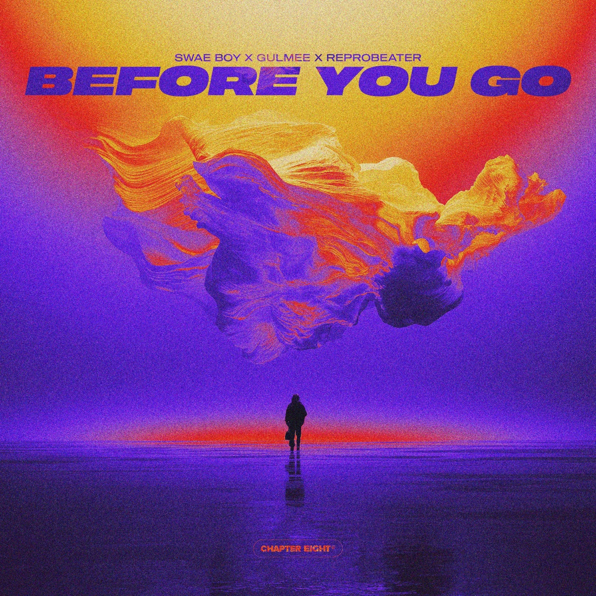 Before You Go - Single by Swae Boy, Gulmee & Reprobeater album cover