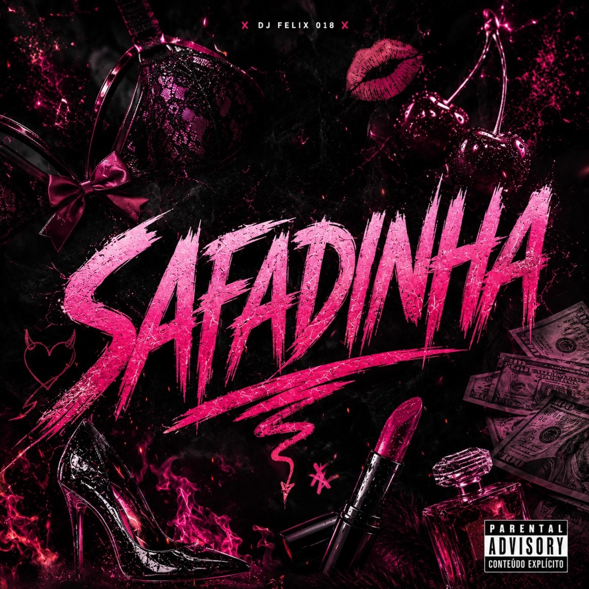 Safadinha - Single by DJ Felix 018 album cover