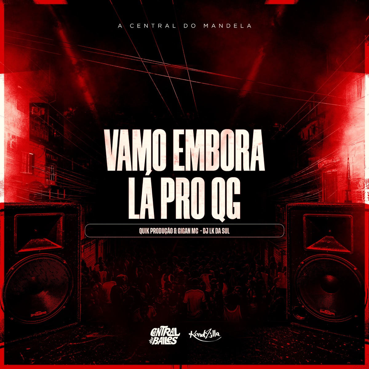 Vamo Embora La Pro QG - Single by GIGAN MC, Quik Produção & DJ LK DA ZS album cover