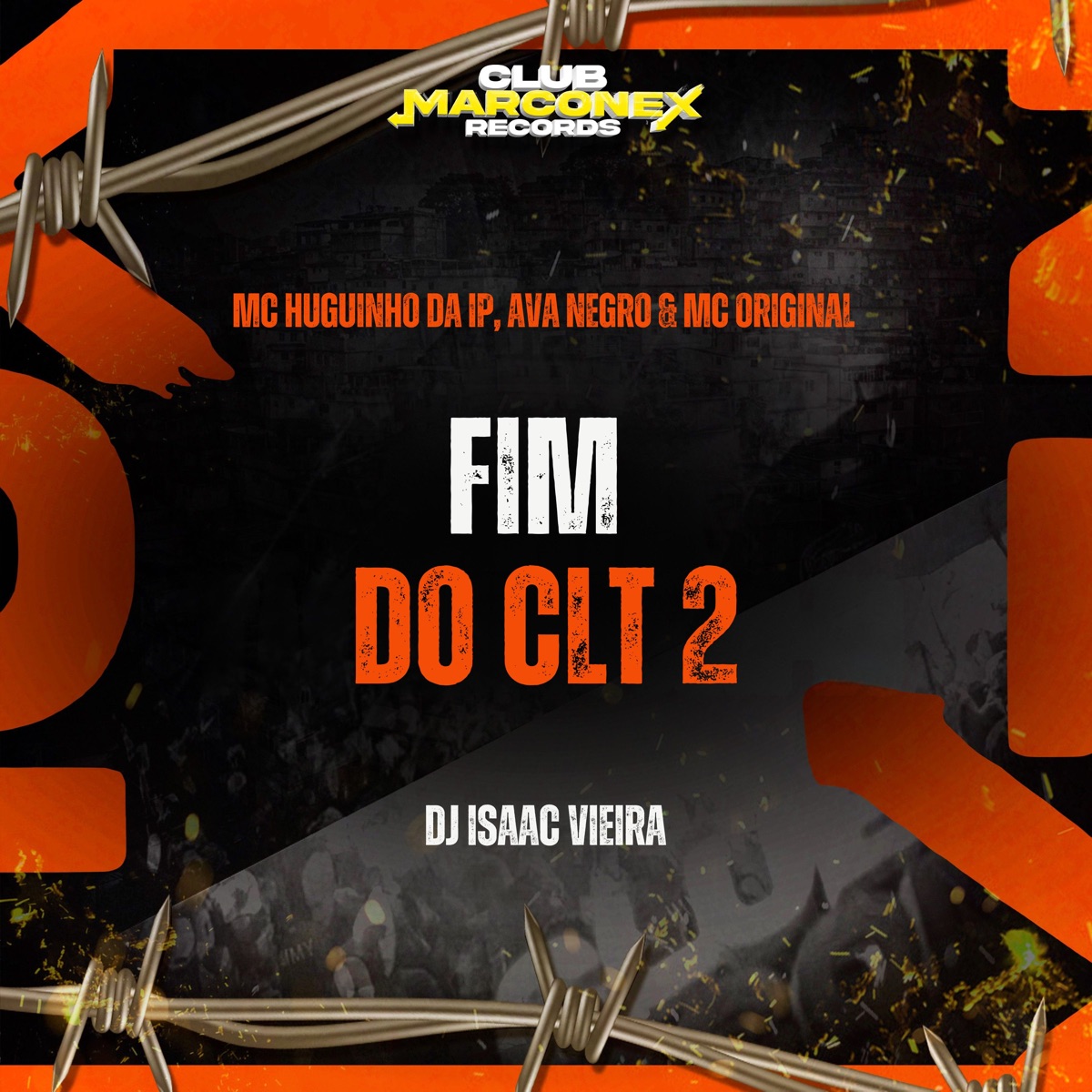 Fim do Clt 2 (feat. Ava Negro) - Single by MC HUGUINHO DA IP, Mc Original & DJ Isaac Vieira album cover