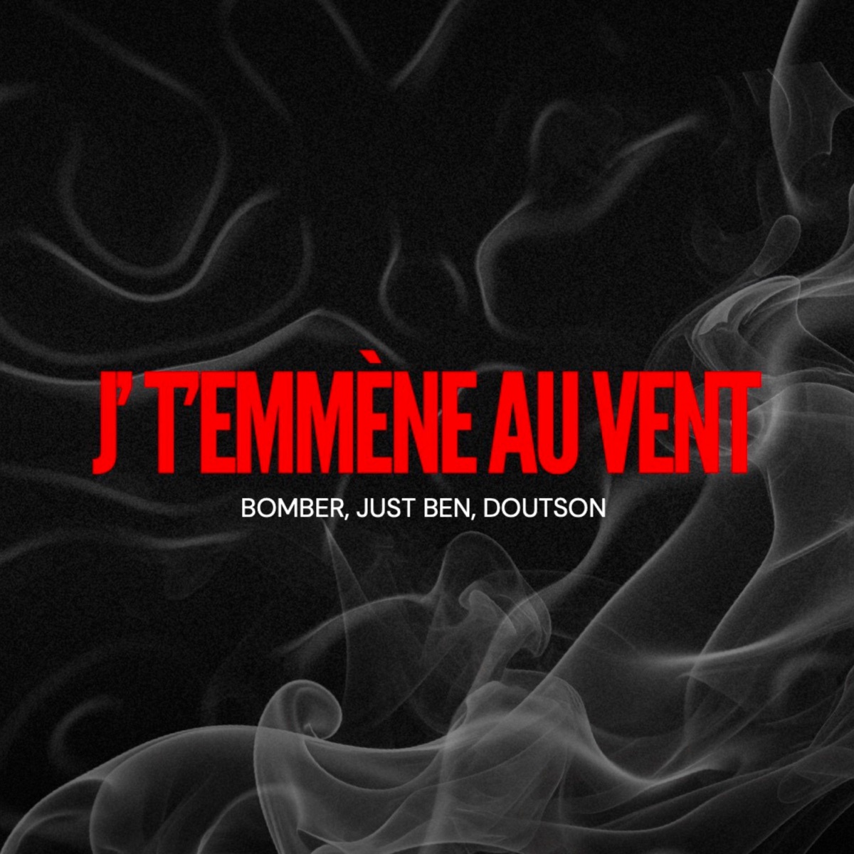 J't'emmène Au Vent - Single by Bomber, Just Ben & Doutson album cover