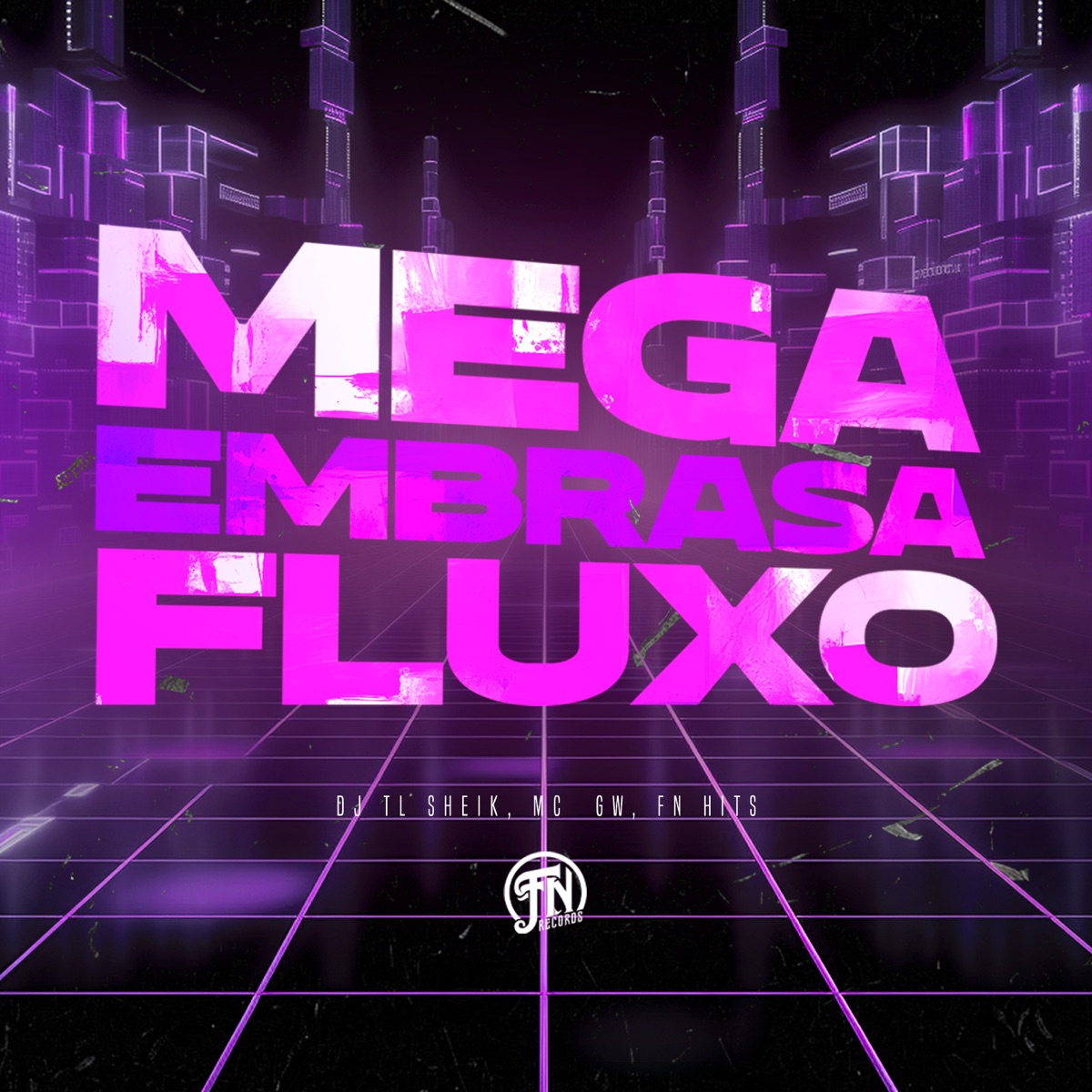 Mega Embrasa Fluxo - Single by dj tl sheik & Mc Gw album cover