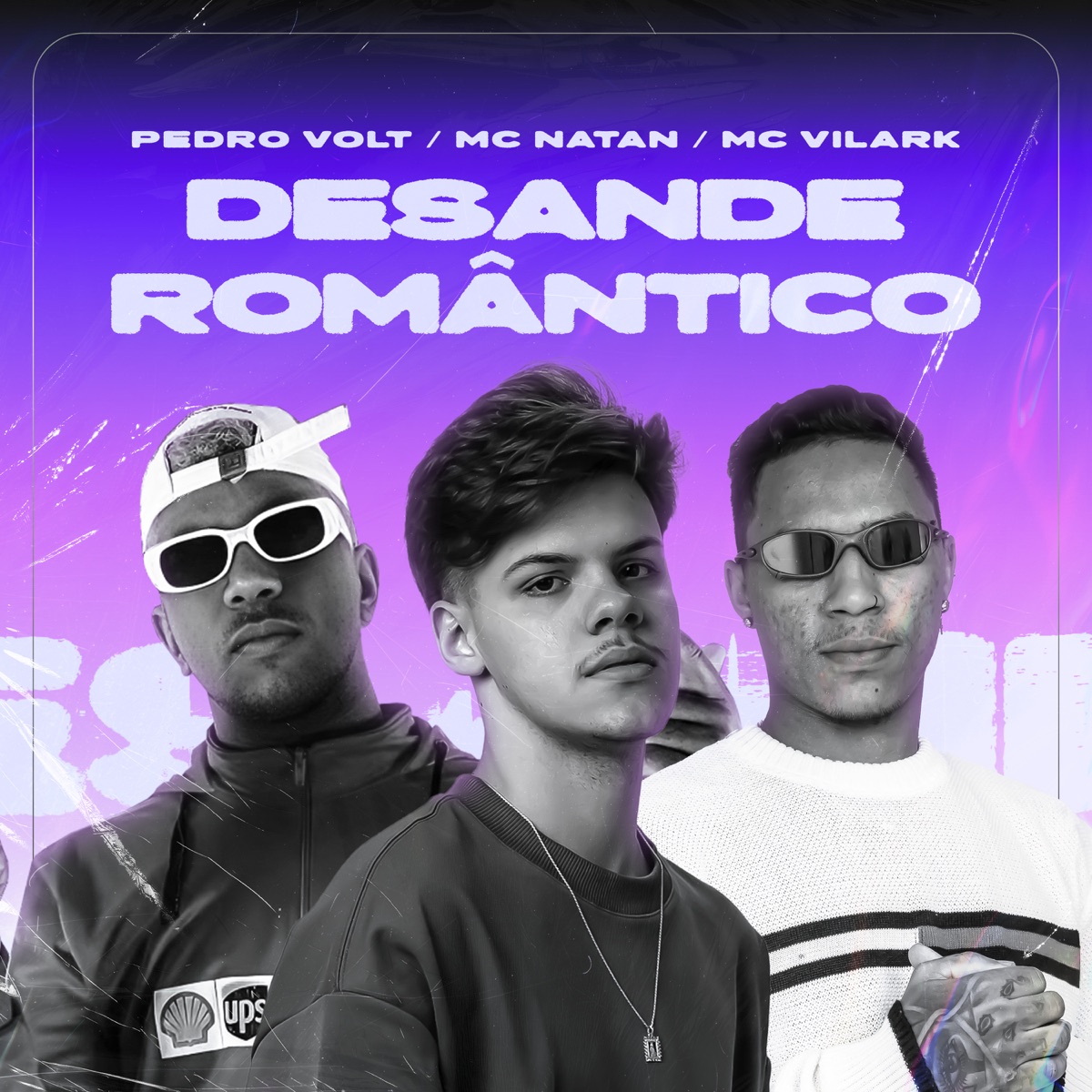 Desande Romantico - Single by Pedro Volt, MC Natan & MC Vilark album cover