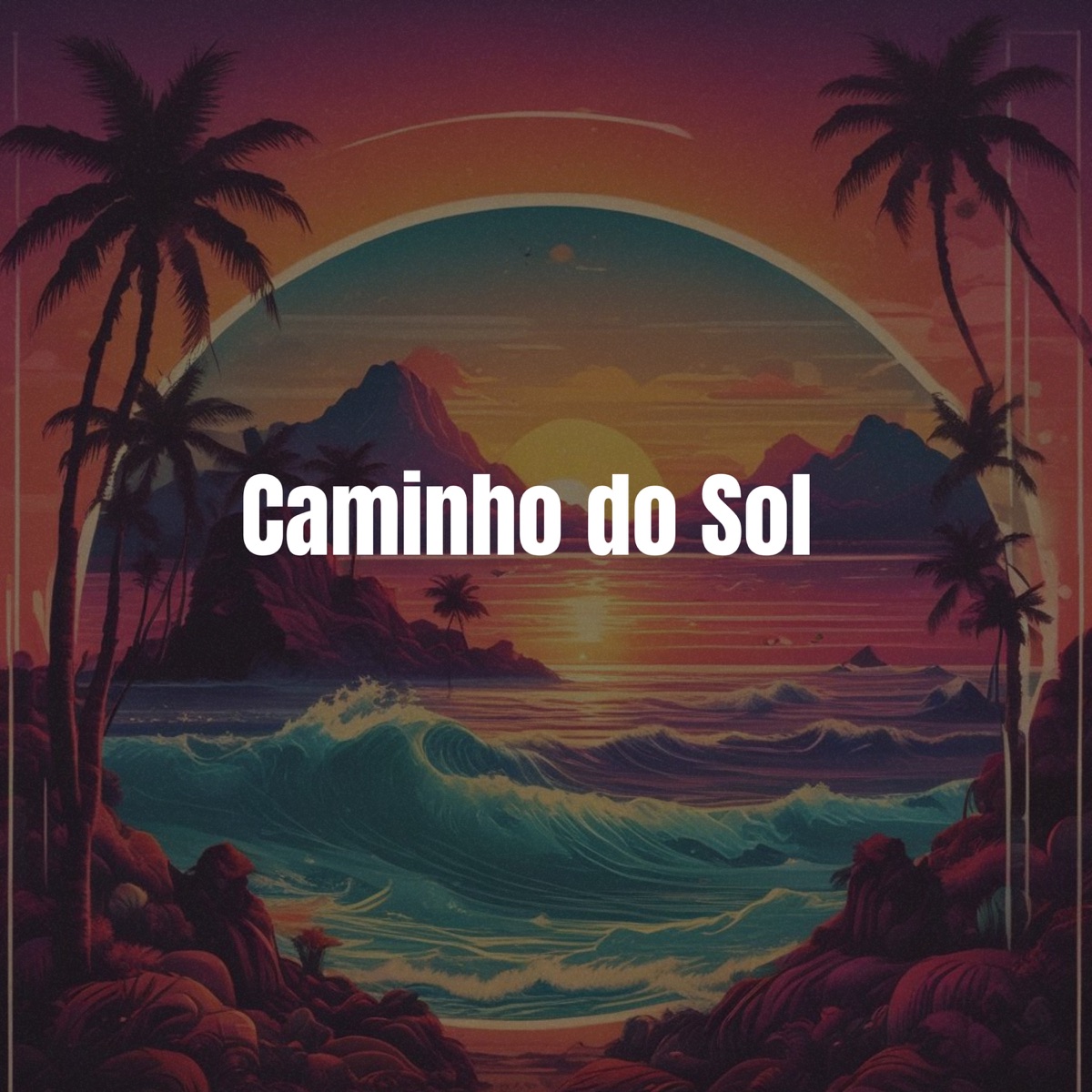 Caminho do Sol - Single by Eric Hits album cover