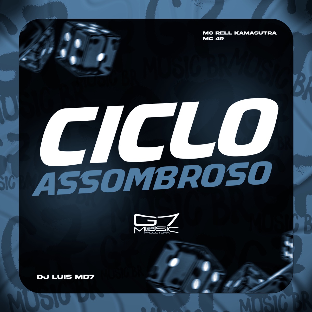 Ciclo Assombroso (feat. Mc Rell Kamasutra) - Single by DJ Luis MD7 & Mc 4R album cover