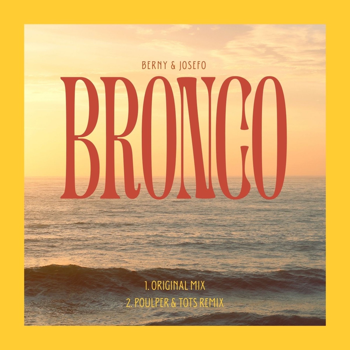 Bronco - Single by Berny & Josefo album cover