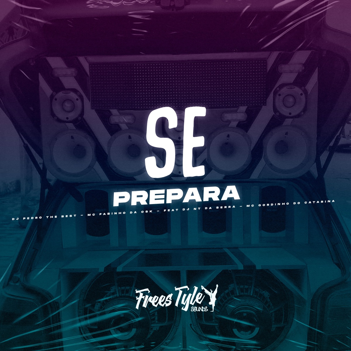 Se Prepara (Eletrofunk) [feat. DJ NT DA SERRA & Mc Gordinho do Catarina] - Single by djpedrothebest, MC Fabinho da Osk & FreesTyle Sounds album cover