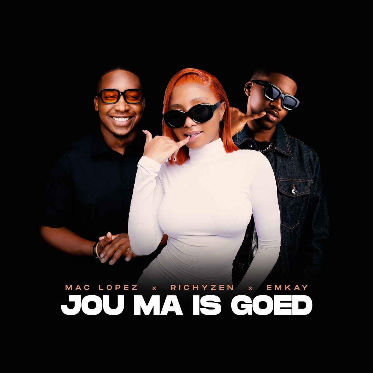 Jou Ma is Goed (feat. RichyZen) - Single by Mac lopez & Emkay album cover